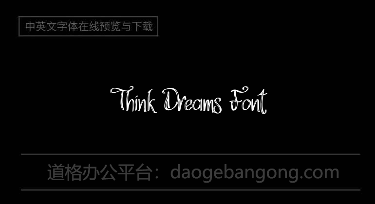 Think Dreams Font