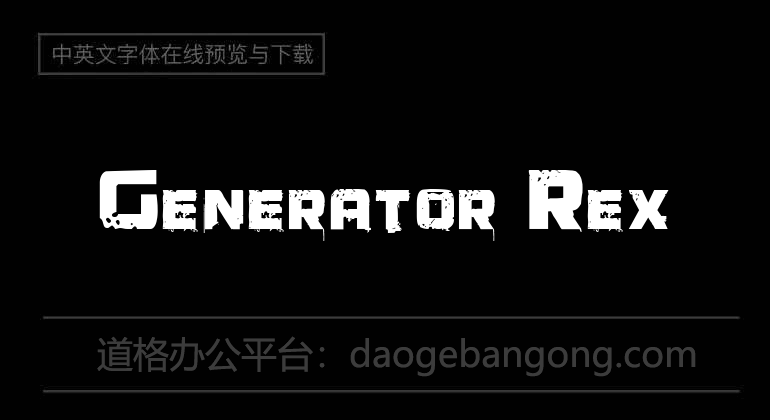 Generator Rex字体-Produced by SpideRaYsfoNtS免费字体下载在线转换-道格办公
