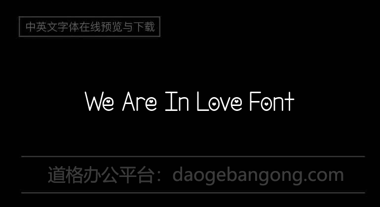 We Are In Love Font