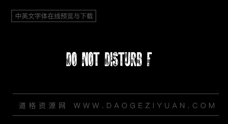 DO NOT DISTURB Font