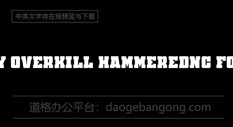 FTY OverKill HammeredNC Font