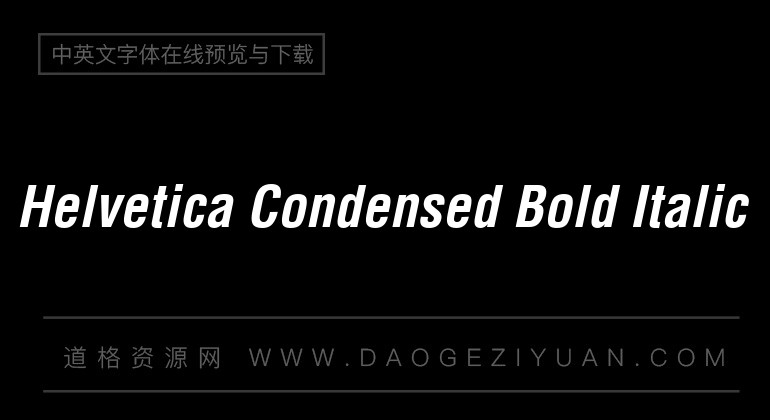 Helvetica Condensed Bold Italic