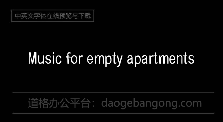 Music for empty apartments