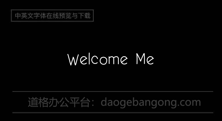 Welcome Me