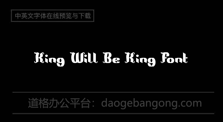 King Will Be King Font