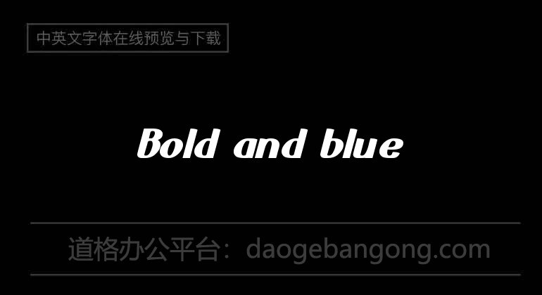 Bold and blue