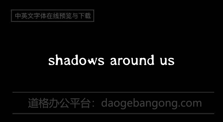 Shadows Around Us