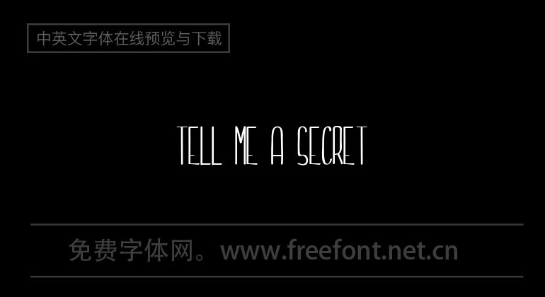 Tell me a secret