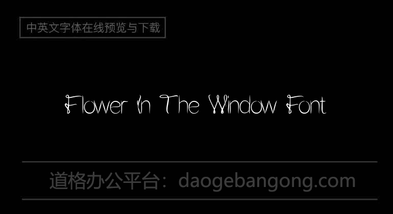 Flower In The Window Font