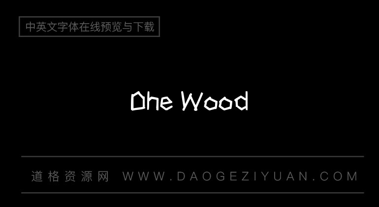 Dhe Wood