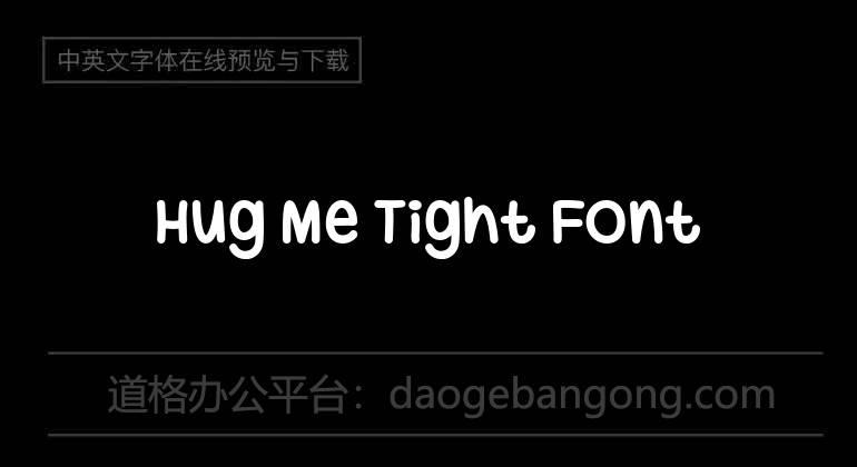 Hug Me Tight Font