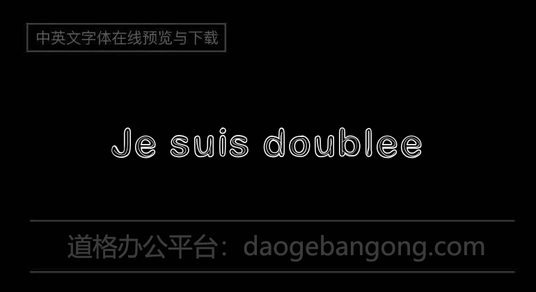 Je suis doublee