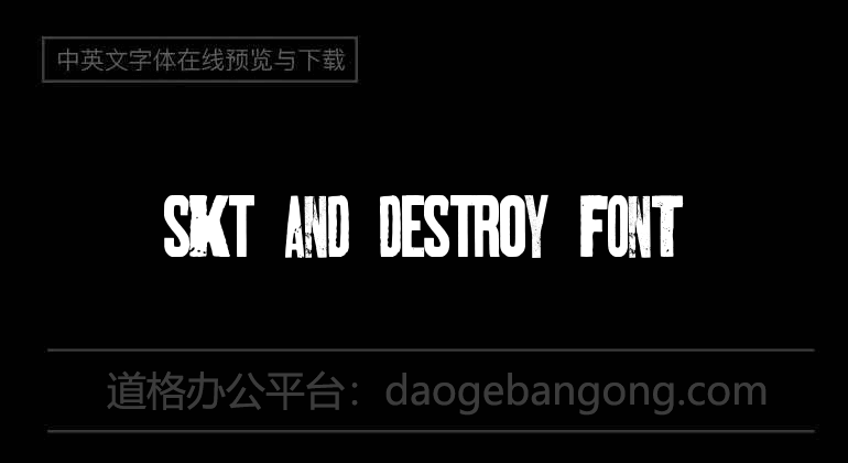 SKT AND DESTROY Font