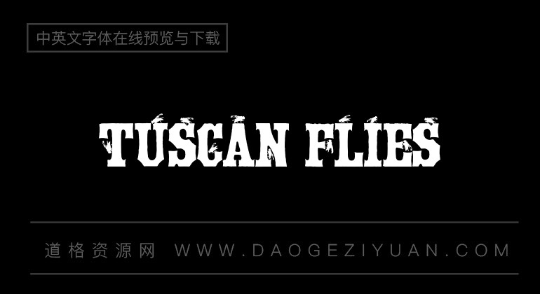 Tuscan Flies