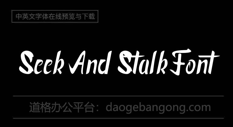 Seek And  Stalk Font