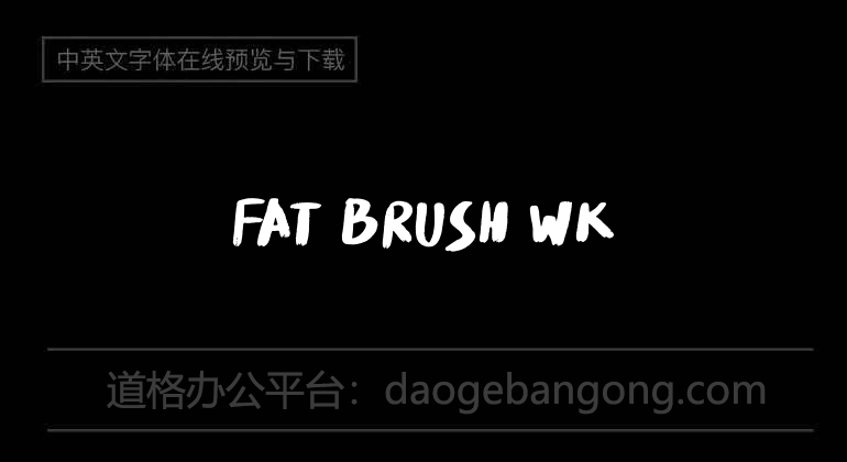 Fat Brush WK