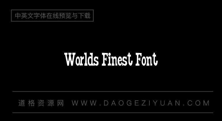 Worlds Finest Font