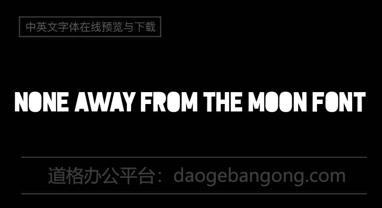 None Away from the Moon Font