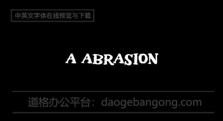 A Abrasion