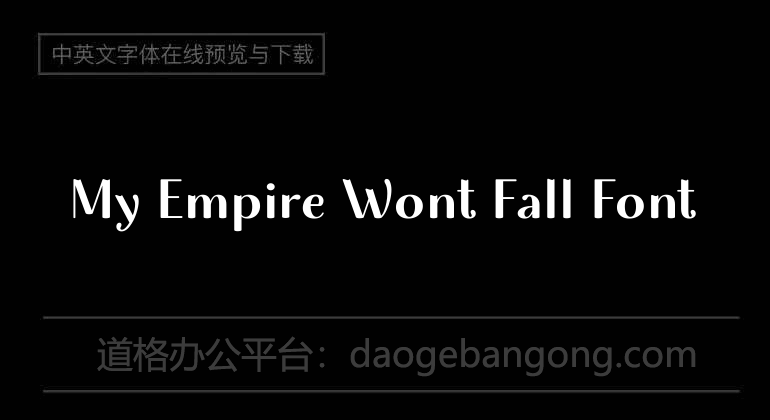 My Empire Wont Fall Font