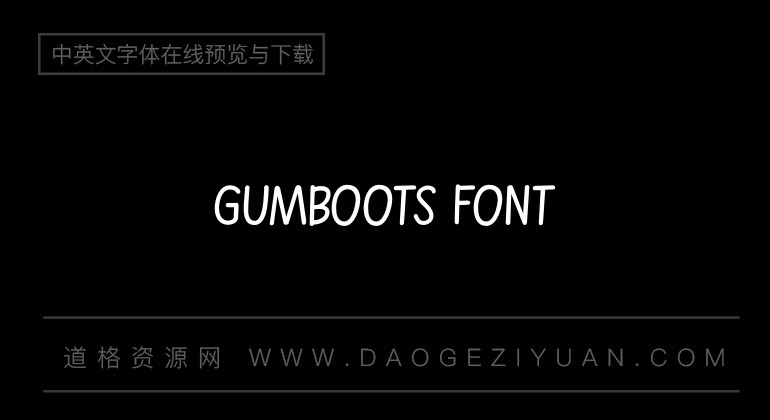 Gumboots Font