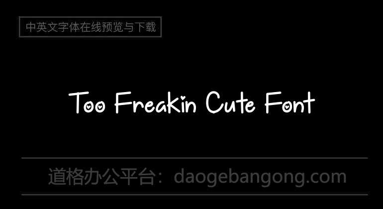 Too Freakin Cute Font