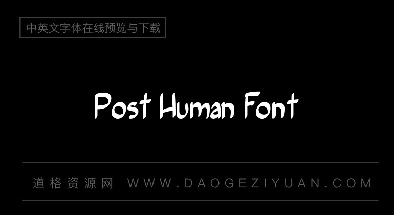 Post Human Font