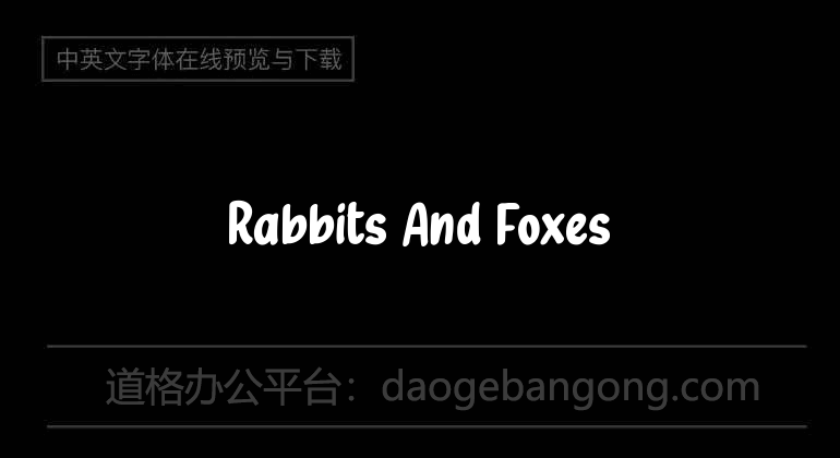 Rabbits And Foxes