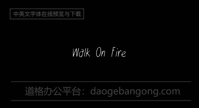 Walk On Fire