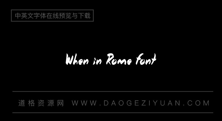 When in Rome Font