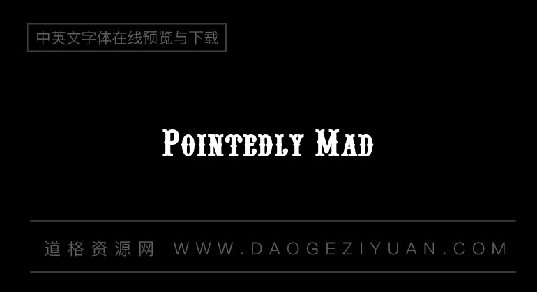 Pointedly Mad
