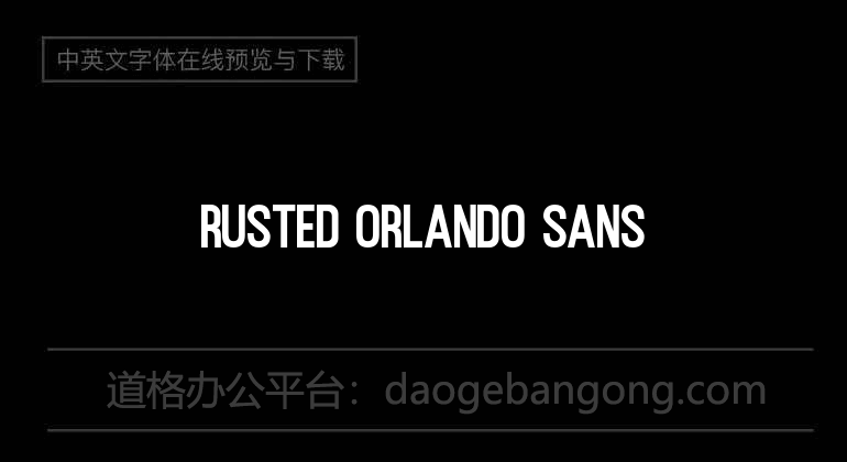 Rusted Orlando Sans