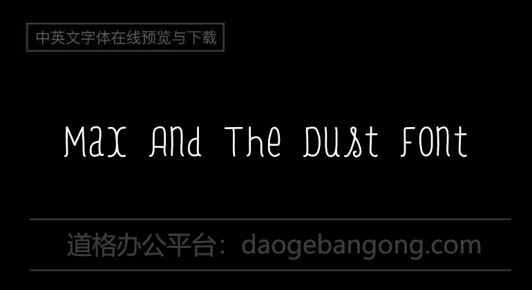 Max And The Dust Font