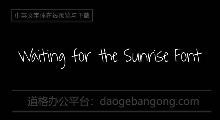 Waiting for the Sunrise Font