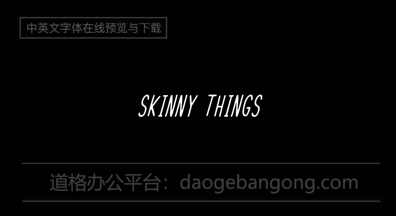 Skinny Things