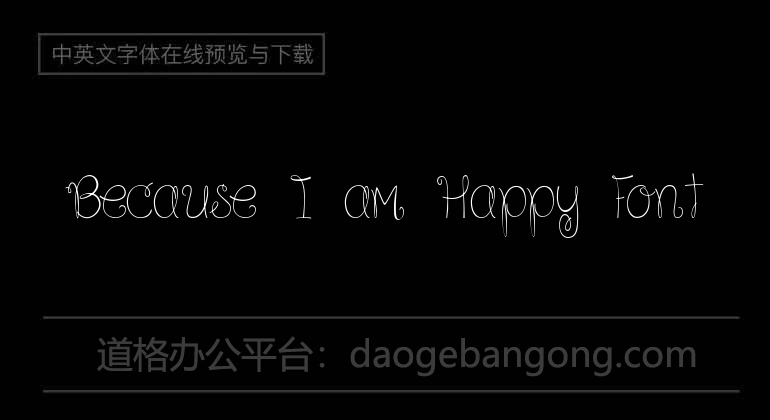 Because I am Happy Font