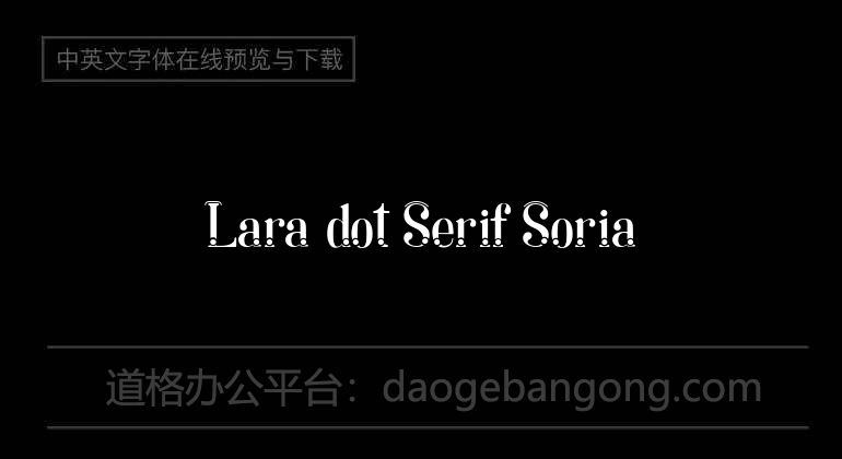 Lara dot Serif Soria