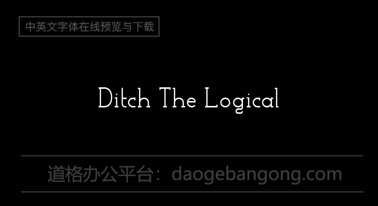 Ditch The Logical