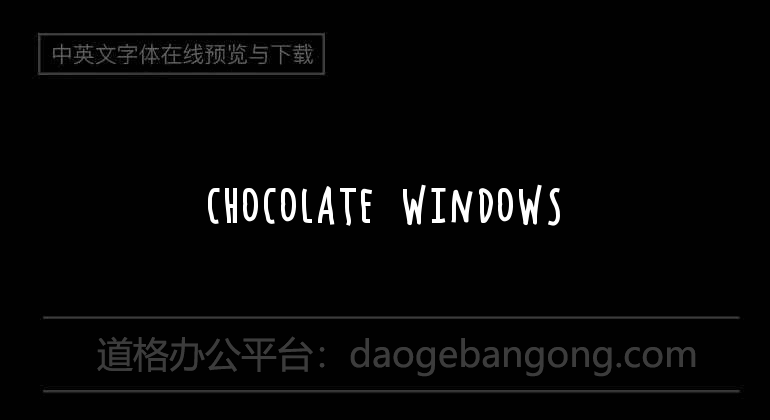 Chocolate Windows