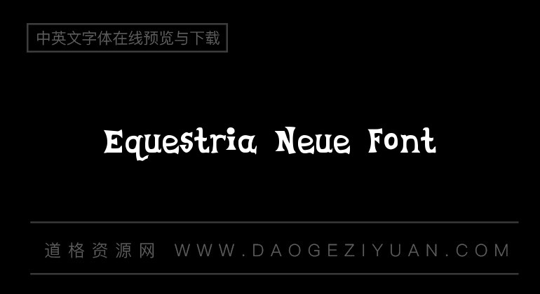 Equestria Neue Font