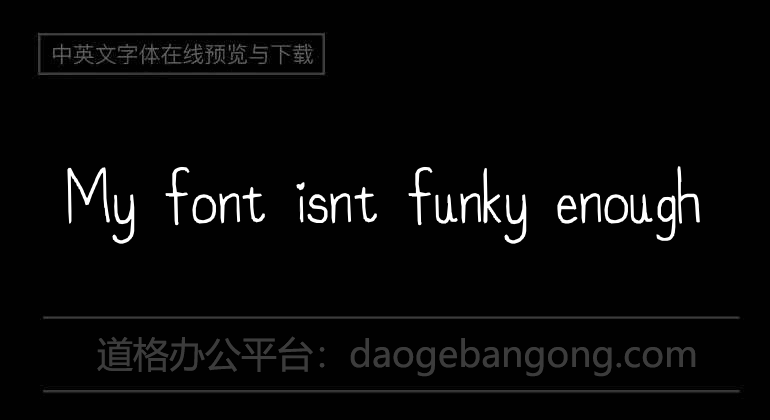 My font isnt funky enough