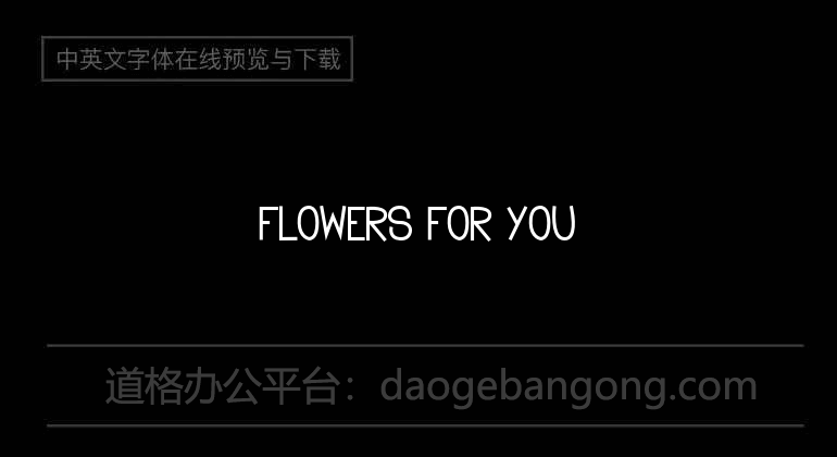 Flowers for you