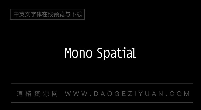 Mono Spatial