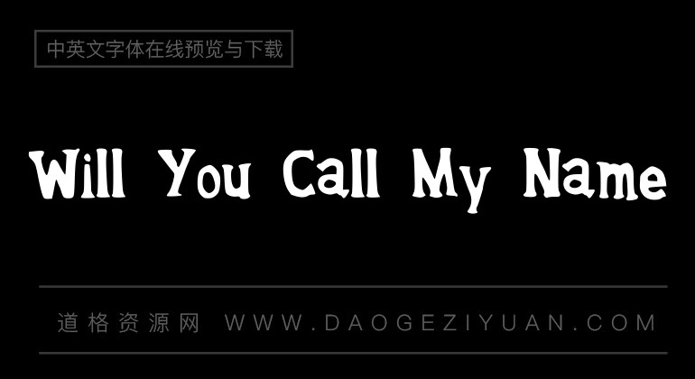 Will You Call My Name