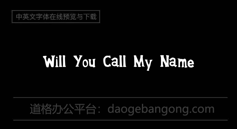 Will You Call My Name