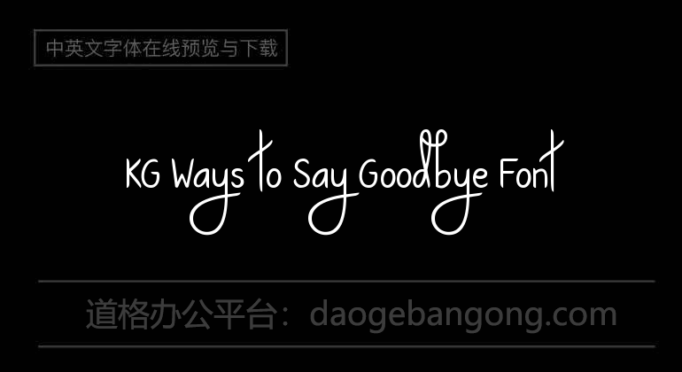 KG Ways to Say Goodbye Font