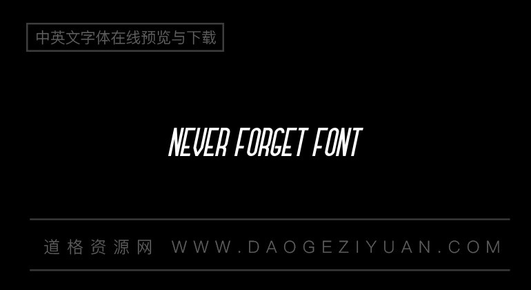Never Forget Font