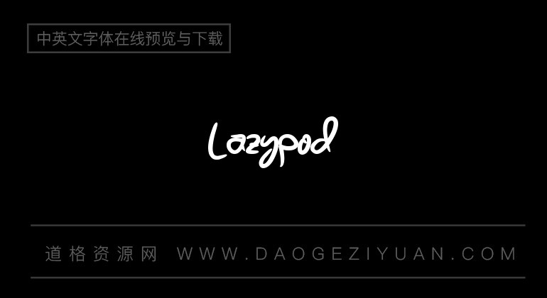 Lazypod