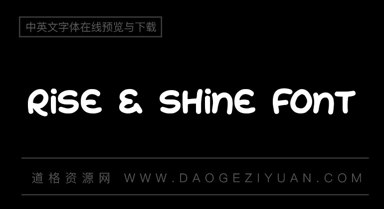 Rise & Shine Font