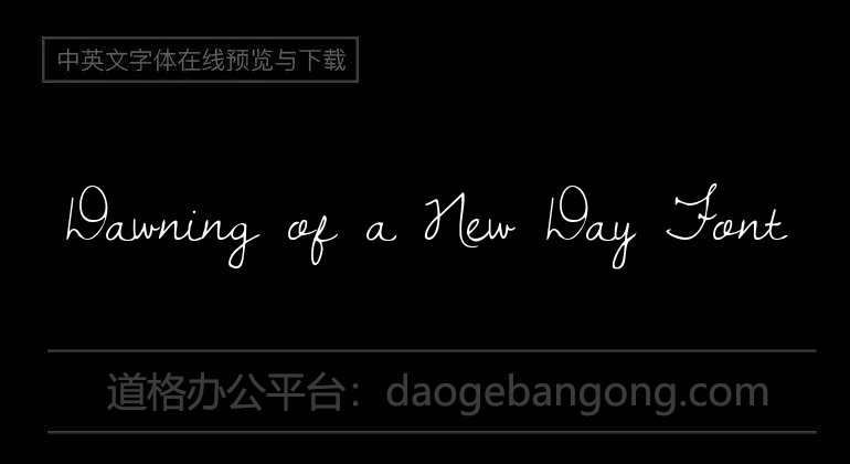 Dawn of a New Day Font